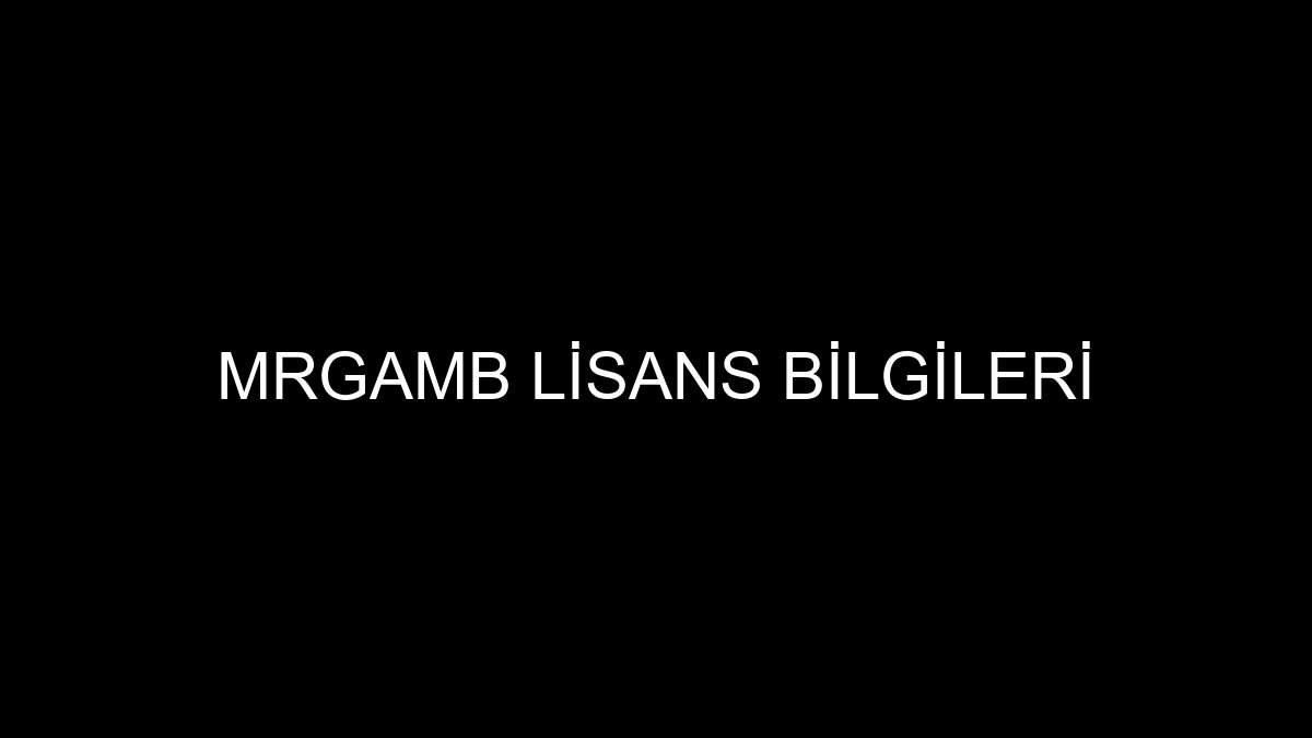 MrGamb Lisans Bilgileri